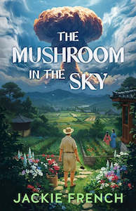 The Mushroom In The Sky - Jackie French