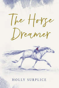 Book: The Horse Dreamer - Holly Surplice