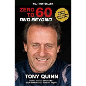 Autobiographies Memoirs: Zero to 60 and Beyond - Tony Quinn
