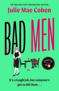 Bad Men - Julie Mae Cohen