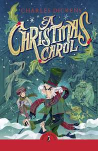 A Christmas Carol - Charles Dickens (Puffin Classics)