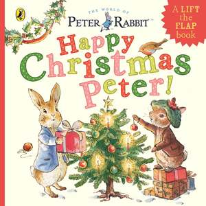 Christmas Childrens Christmas Books: Peter Rabbit: Happy Christmas Peter - Beatrix Potter