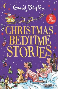 Christmas Childrens Christmas Books: Christmas Bedtime Stories - Enid Blyton