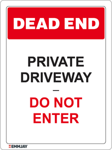 Dead End - Private Driveway Do not Enter Sign 1157 - Emmjay
