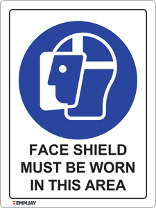 Face Shield Must Be Worn In This Area Sign 0332 - Emmjay