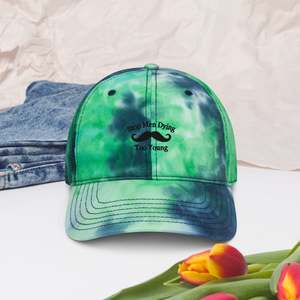 Tie dye hat Stop Men Dying Too Long Front & Back Growing Stronger