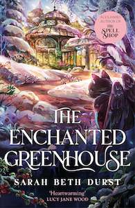 The Enchanted Greenhouse