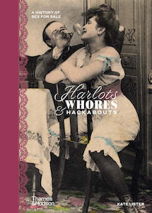 Coffee Table Books: Harlots, Whores & Hackabouts: A History of Sex for Sale