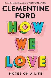 Relationships: How We Love