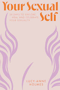 Sexual Wellness: Your Sexual Self