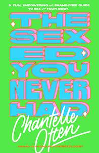 The Sex Ed You Never Had