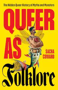 Sexuality: Queer As Folklore