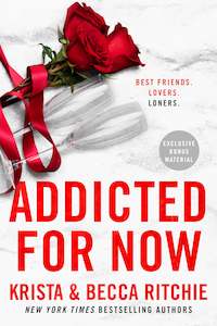 Addicted Series: Addicted For Now