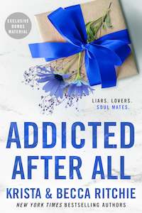 Addicted Series: Addicted After All