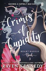 Heart Hassle Series: Crimes of Cupidity