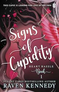 Heart Hassle Series: Signs of Cupidity