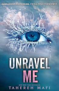 Shatter Me Series: Unravel Me