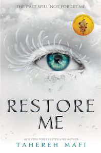 Shatter Me Series: Restore Me