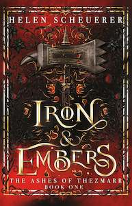 The Ashes Of Thezmarr Series: Iron & Embers