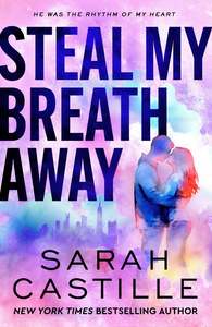 Contemporary Romance: Steal My Breath Away