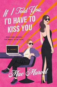 Lgbtq Romance: If I Told You, I Would Have To Kiss You