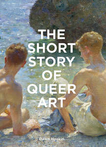 Non Fiction: The Short Story of Queer Art