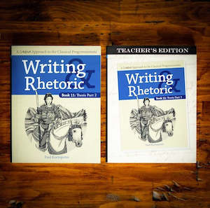 Writing And Rhetoric: Writing & Rhetoric. Book 11: Thesis Part 2