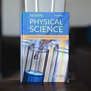 Classical Academic Press: Novare Science: Physical Science