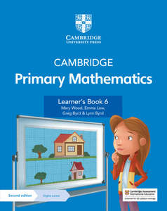 Cambridge University Press Curriculum: Cambridge Primary Mathematics 6