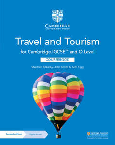 Cambridge University Press Curriculum: Cambridge IGCSE™ and O Level Travel and Tourism