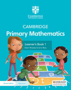Cambridge University Press Curriculum: Cambridge Primary Mathematics 1