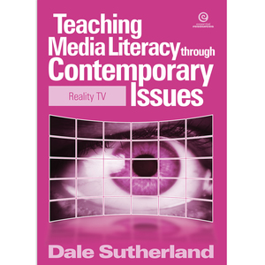 Teaching Media Literacy through Contemporary Issues : Reality TV