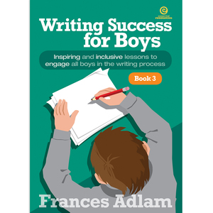 Products: Writing Success for Boys - Book 3 Years 7-9 Essential Resources