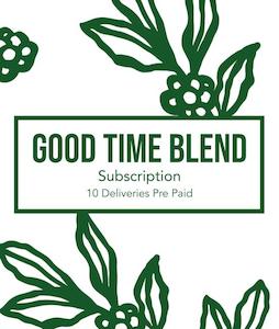 Coffee Subscriptions: Good Time Blend Subscription