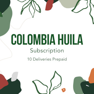 Coffee Subscriptions: Colombia Huila Subscription (Prepaid)