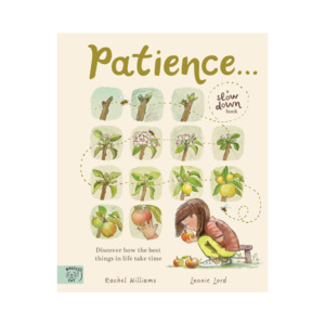 Patience: Discover How Good Things Take Time | Rachel Williams