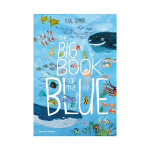Aquatic Adventures: The Big Book Of The Blue | Yuval Zommer