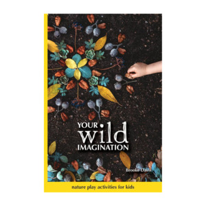 Your Wild Books: Your Wild Books | Wild Imagination - Nature Play Activity Book for Kids