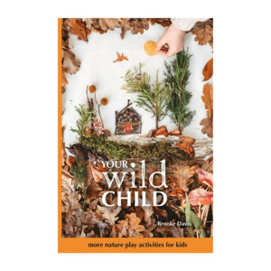Your Wild Books | Wild Child - Nature Play Activity Book for Kids