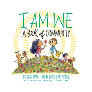 I Am We: A Book of Community | Susan Verde