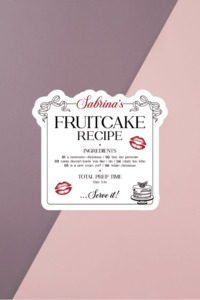 Christmas Collection: Sabrina's Fruitcake Recipe Sticker