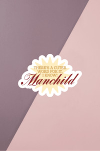 For The Carpenters: Manchild Sticker
