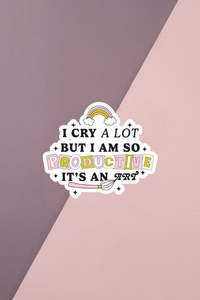 For The Swifties: I Cry A Lot But I Am So Productive Sticker
