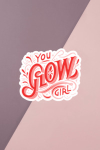 Mental Health Stickers: You Glow Girl Sticker