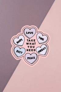 Take What You Need Sticker