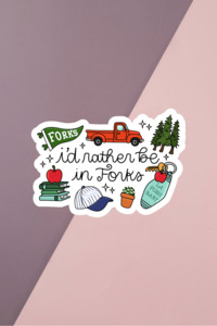 Bookish Stickers: Rather Be In Forks Sticker