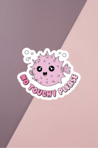 No Touchy Please Sticker