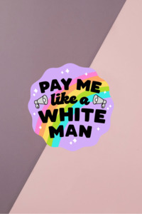 Products: Pay Me Like A White Man Sticker