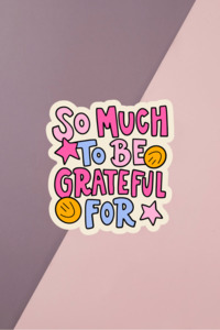 So Much To Be Grateful For Sticker