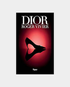 Rizzoli Books: Rizzoli - Dior by Roger Vivier